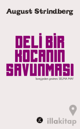 Deli Bir Kocanın Savunması