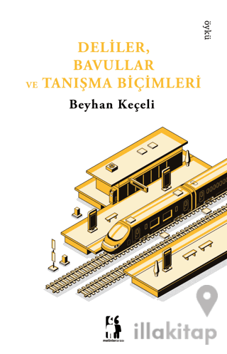 Deliler, Bavullar Ve Tanışma Biçimleri