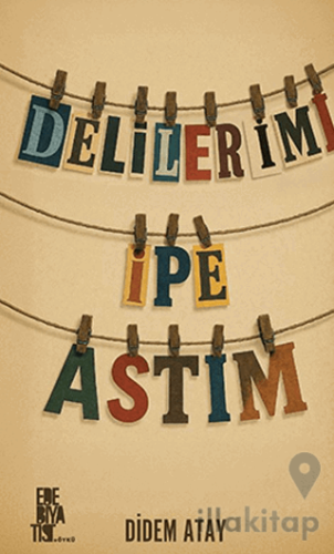 Delilerimi İpe Astım