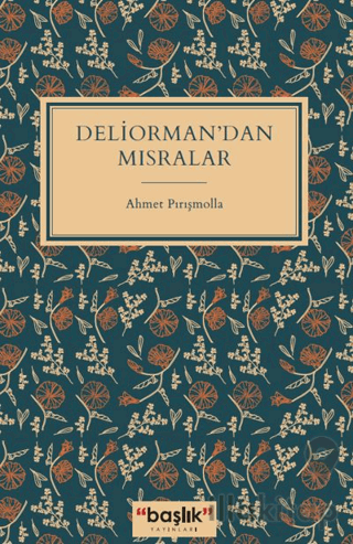 Deliorman’dan Mısralar