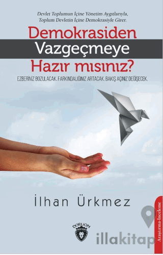 Demokrasiden Vazgeçmeye Hazır Mısınız?