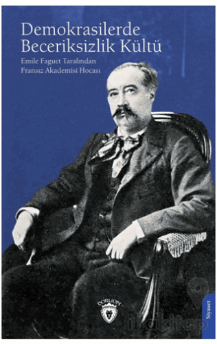 Demokrasilerde Beceriksizlik Kültü