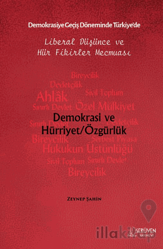 Demokrasiye Geçiş Döneminde Türkiye’de Liberal Düşünce ve Hür Fikirler Mecmuası