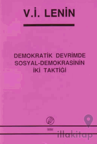 Demokratik Devrimde Sosyal-Demokrasinin İki Taktiği