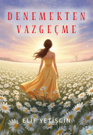 Denemekten Vazgeçme