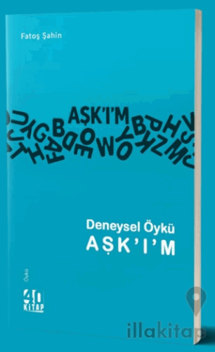 Deneysel Öykü AŞK'I'M