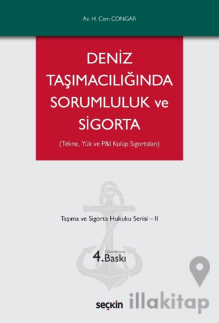 Deniz Taşımacılığında Sorumluluk ve Sigorta