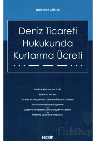 Deniz Ticareti Hukukunda Kurtarma Ücreti