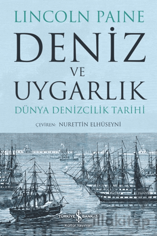 Deniz ve Uygarlık - Dünya Denizcilik Tarihi
