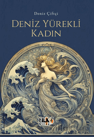 Deniz Yürekli Kadın