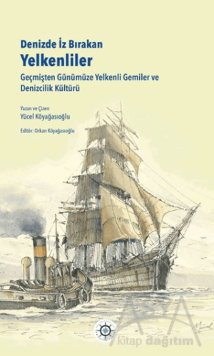 Denizde İz Bırakan Yelkenliler