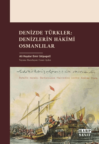 Denizde Türkler: Denizlerin Hâkimi Osmanlılar
