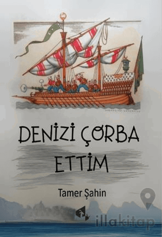 Denizi Çorba Ettim