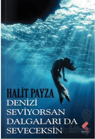 Denizi Seviyorsan Dalgaları da Seveceksin