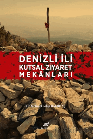 Denizli İli Kutsal Ziyaret Mekanları