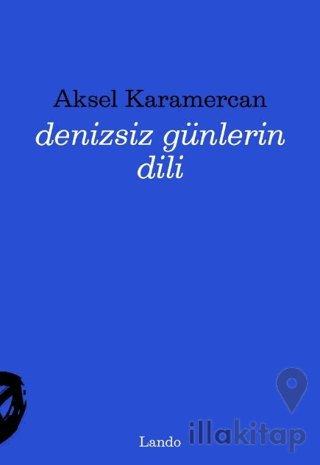 Denizsiz Günlerin Dili