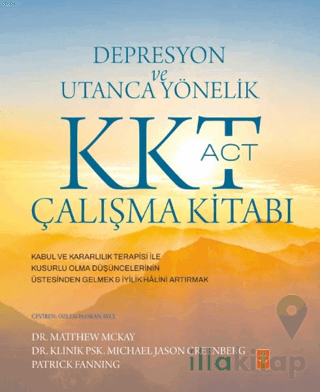 Depresyon ve Utanca Yönelik KKT (ACT) Çalışma Kitabı