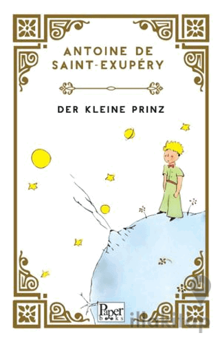 Der Kleine Prinz - Küçük Prens (Almanca)