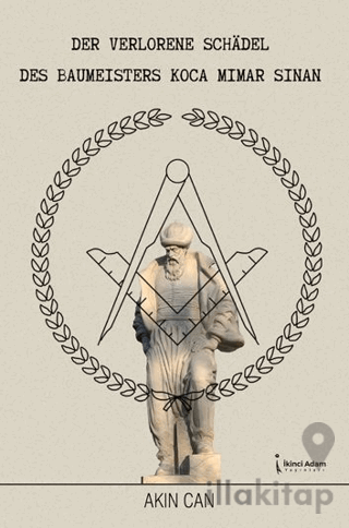 Der Verlorene Schadel Des Baumeisters Koca Mimar Sinan