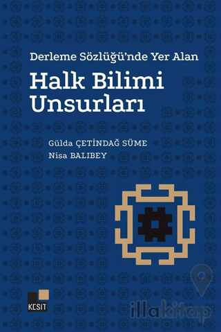 Derleme Sözlüğünde Yer Alan Halk Bilim Unsurları