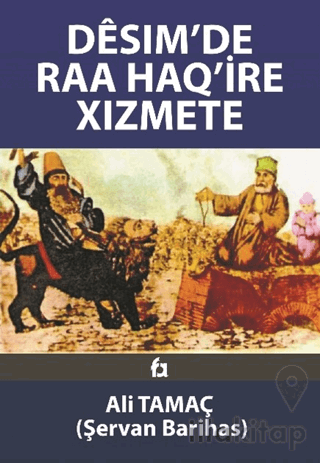 Desim'de Raa Haq'ire Xizmete