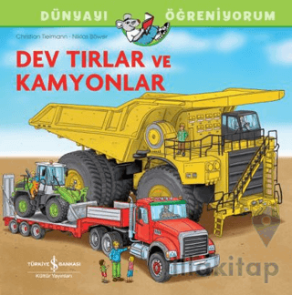 Dev Tırlar Ve Kamyonlar Dünyayı Öğreniyorum