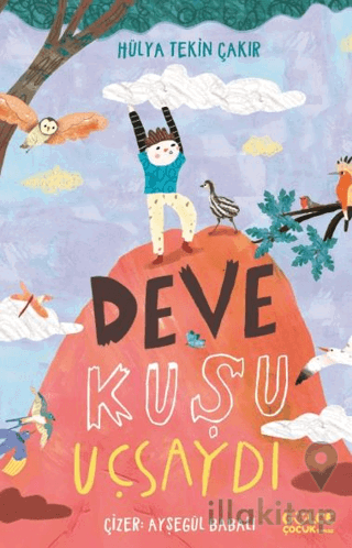 Deve Kuşu Uçsaydı