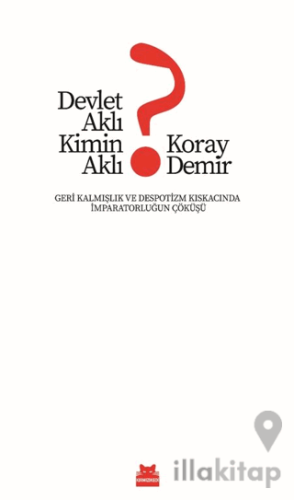 Devlet Aklı Kimin Aklı?