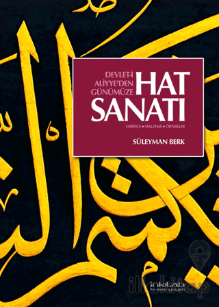 Devlet-i Aliyye’den Günümüze Hat Sanatı