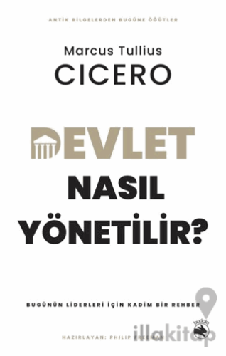 Devlet Nasıl Yönetilir? – Bugünün Liderleri için Kadim Bir Rehber