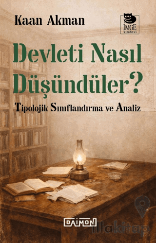 Devleti Nasıl Düşündüler ?