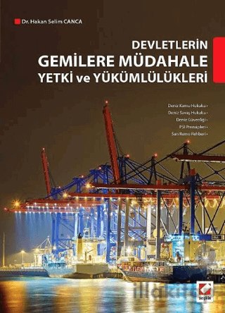 Devletlerin Gemilere Müdahale Yetki ve Yükümlülükleri