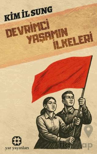 Devrimci Yaşamın İlkeleri