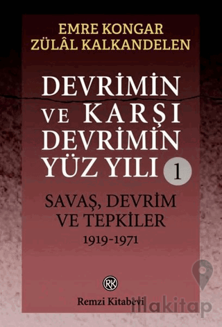 Devrimin ve Karşı Devrimin Yüz Yılı 1: Savaş, Devrim ve Tepkiler 1919 - 1971