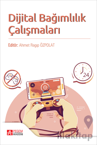 Dijital Bağımlılık Çalışmaları