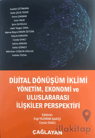 Dijital Dönüşümlü İklimi Yönetim, Ekonomi ve Uluslararası İlişkiler Perspektifi
