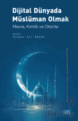 Dijital Dünyada Müslüman Olmak