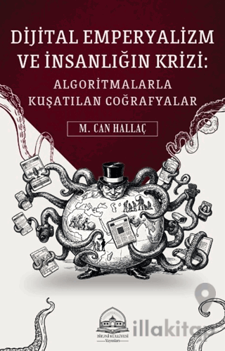 Dijital Emperyalizm ve İnsanlığın Krizi