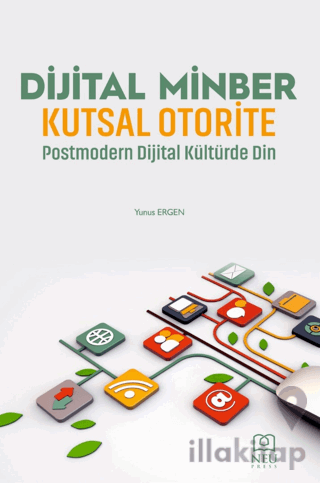 Dijital Minber Kutsal Otorite Postmodern Dijital Kültürde Din