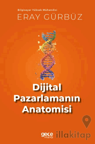 Dijital Pazarlamanın Anatomisi