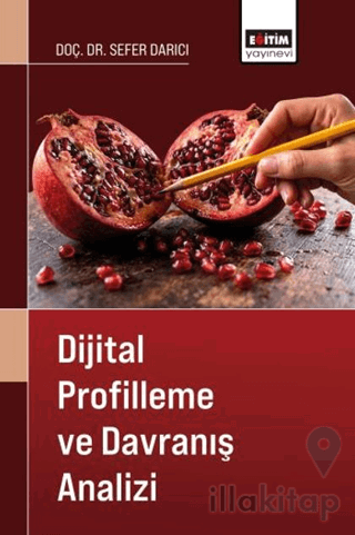 Dijital Profilleme ve Davranış Analizi