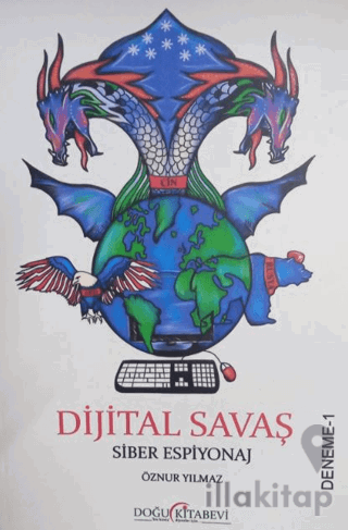 Dijital Savaş Siber Espiyonaj