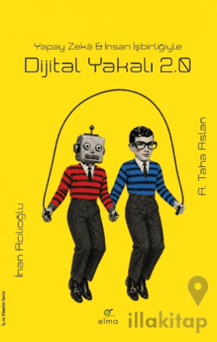 Dijital Yakalı 2.0 - Yapay Zekâ & İnsan İşbirliğiyle