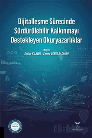 Dijitalleşme Sürecinde Sürdürülebilir Kalkınmayı Destekleyen Okuryazarlıklar