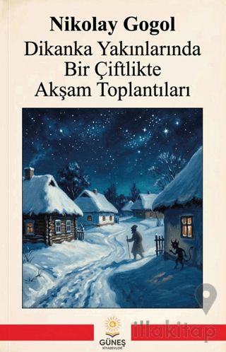 Dikanka Yakınlarında Bir Çiftlikte Akşam Toplantıları