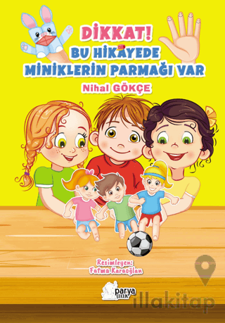 Dikkat Bu Hikayede Miniklerin Parmağı Var