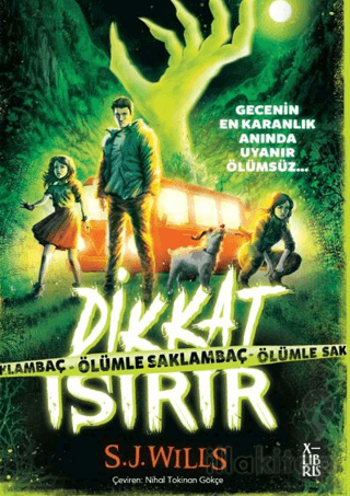 Dikkat Isırır-Ölümle Saklambaç