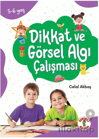 Dikkat Odaklı Etkinlik Kitabı Dikkat ve Görsel Algı Çalışması 5-6 Yaş