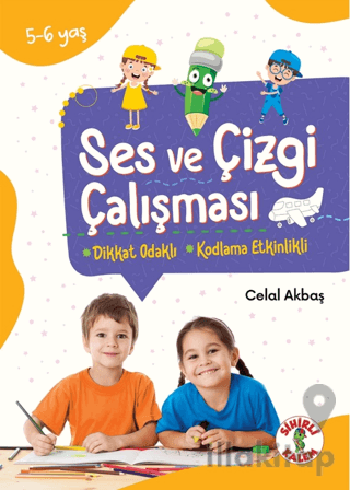 Dikkat Odaklı Etkinlik Kitabı Ses ve Çizgi Çalışması 5-6 Yaş