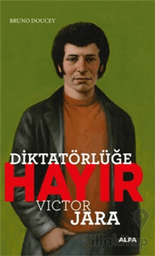 Diktatörlüğe Hayır - Victor Jara